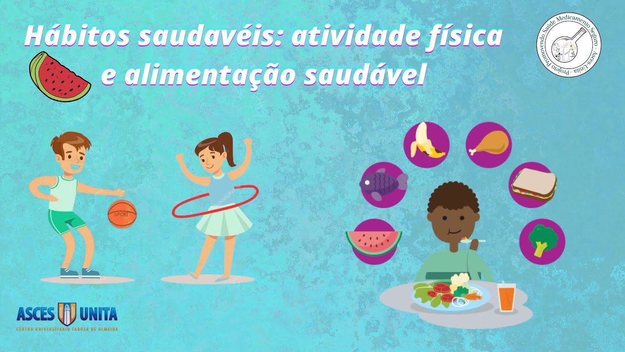 🍉Hábitos Saudavéis: Atividade Física e Alimentação Saudável