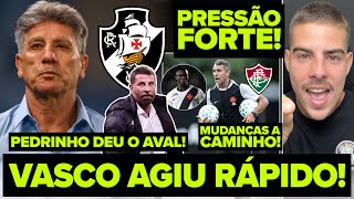 VASCO AGIU RÁPIDO APÓS NÃO DE ARTUR JORGE! RENATO GAÚCHO VAI FECHAR? PEDRINHO DEU O AVAL! E MUITO+