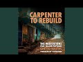 Carpenter To Rebuild (feat. Major Popular & Yllavation)
