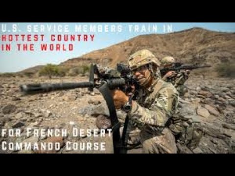 U.S. Soldiers • Grueling French Desert • Commando Course