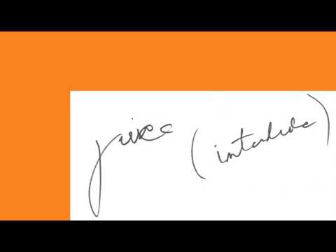 Video thumbnail for Juice (Interlude)