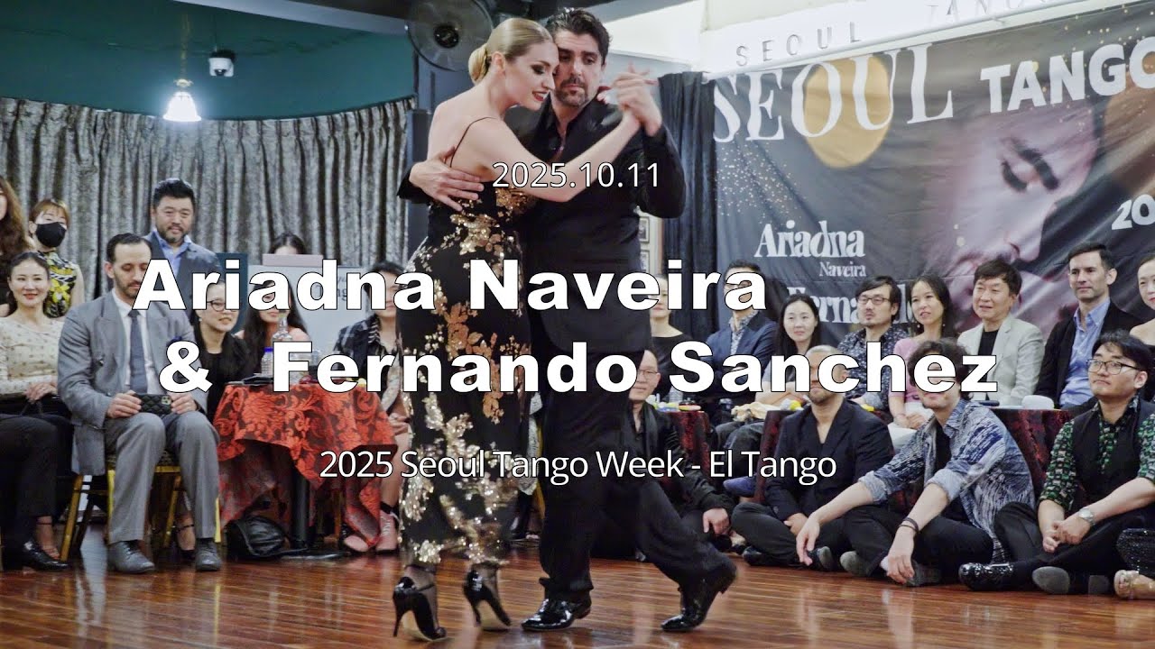 Video thumbnail for [ Milonga ] 2025.10.11 - Ariadna Naveira & Fernando Sanchez - Show.No.5
