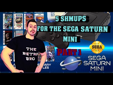 Sega Saturn Mini | SHMUPS Wish List Part 1