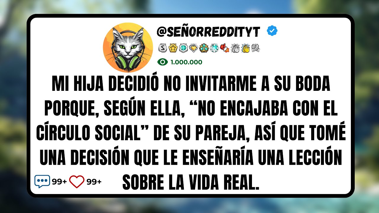 Mi Hija Decidió No Invitarme A Su Boda Porque, Según Ella, “No Encajaba Con El Círculo Social” De...