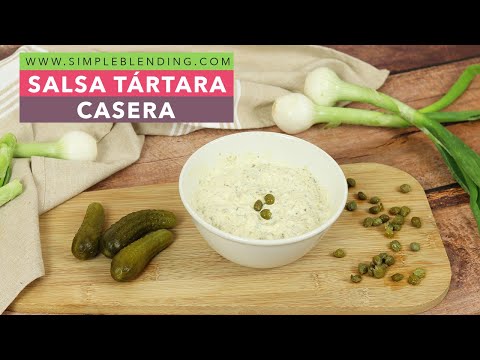 SALSA TÁRTARA CASERA | La mejor salsa tártara | Receta saludable de salsa tártara
