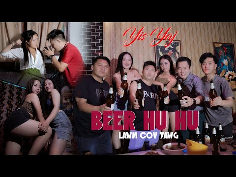 Beer Hu Hu Lawm Cov Yawg - Yis Yaj