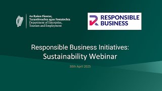 Webinar – Responsible Business Initiatives: Sustainability