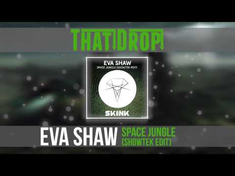 Eva Shaw - Space Jungle (Showtek Edit)