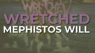 Wretched - Mephistos Will (Official Audio)