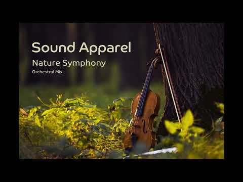 Sound Apparel - Nature Symphony (Orchestral Mix)