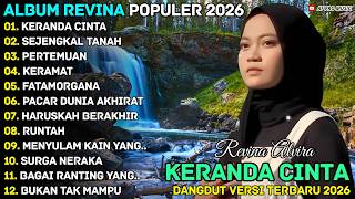 Download lagu KERANDA CINTA - SEJENGKAL TANAH - REVINA ALVIRA POPULER - SHANTIKA DANGDUT NOSTALGIA TERBARU 2026 mp3
