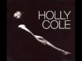 Holly Cole - What About Me