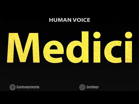 How To Pronounce Medici