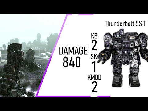 Thunderbolt-5S-T MechWarrior Online 840 damage 2 KBs 1 SK 2 KMDDs