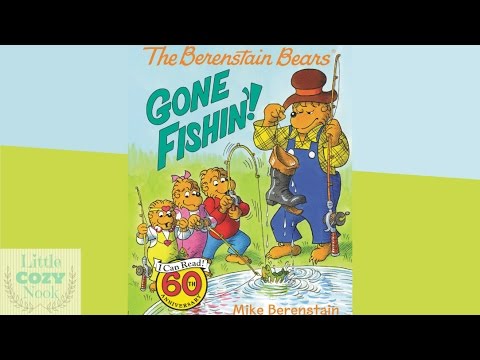 READ ALOUD of The Berenstain Bears - Gone Fishin' - Kid's Storybook Read Along