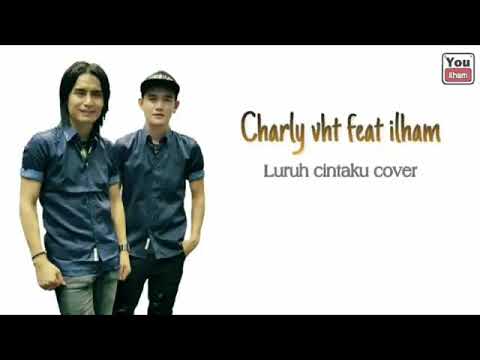 Luruh hatiku charly feat ilham sembilan band