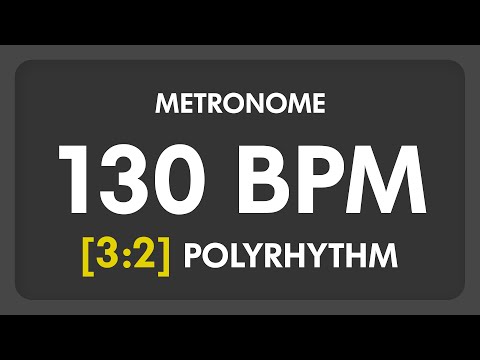 130 BPM - 3:2 PolyRhythm Metronome