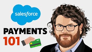 Salesforce Payments - Everything You Need To Know