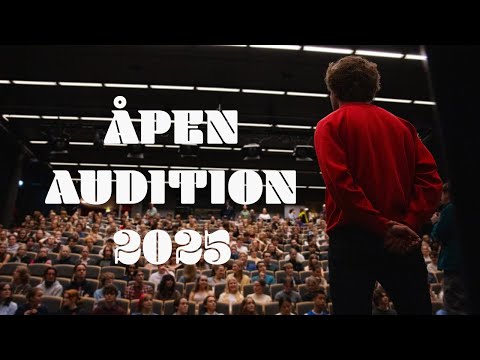 ÅPEN AUDITION 2025!