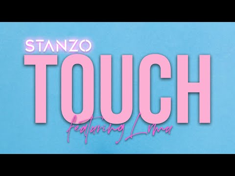 Stanzo - Touch Feat Lvmu