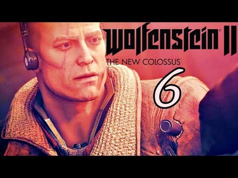 Wolfenstein 2 The New Colossus Gameplay Walkthrough Part 6