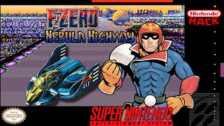 F-Zero Nebula Highway - Hack [SNES] Longplay