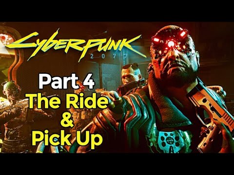Cyberpunk 2077: Part 4 The Ride & The Pick Up (1.5 Patch NextGen) PlayStation 5 Gameplay