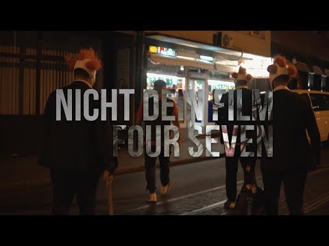 FOUR SEVEN - NICHT DEIN FILM (prod by SERO)