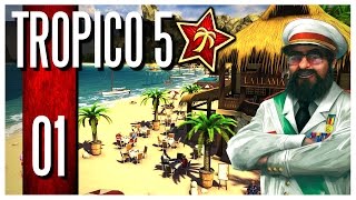 Tropico 5 - Ep.01 : El Presidente!