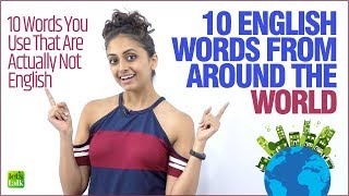 10 English Words That Aren't  English | Improve English Vocabulary | Learn English Loan Words