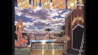 CHUCK SMOOTH          WHO LET THE DOGS OUT 1999