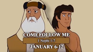 Come Follow Me | The Book of Mormon 1 Nephi 1-7 | (Jan 6-12)