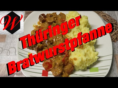 Thüringer Bratwurstpfanne schnelles und gutes Essen vom Grill
