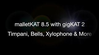 Video thumbnail for malletKAT 8.5 with gigKAT 2 - Timpani, Bells, Xylophone & More by KAT Percussion