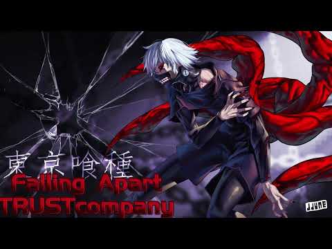 Falling Apart- TRUSTcompany (Nightcore)