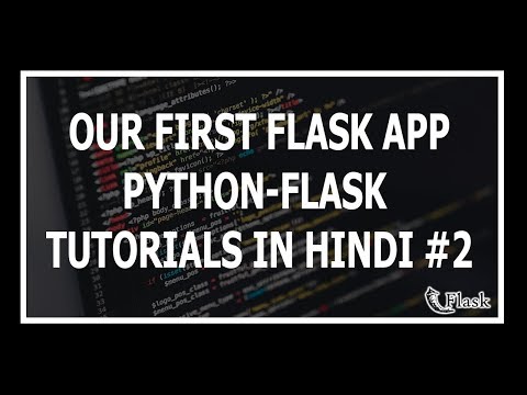 Hindi Creating Our First Flask App Web Development Using Flask and Python 2