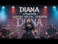 DIANA D PASPOR Gothic Metal Cover Version