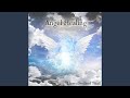 Angel Healing with Archangel Michael