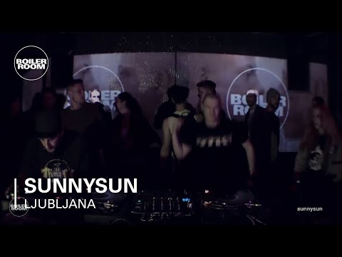 SunnySun Boiler Room Ljubljana Live Set