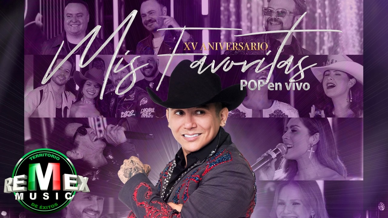 XV Aniversario Mis Favoritas Pop En Vivo - Edwin Luna y La Trakalosa de Mty. (Full Video)
