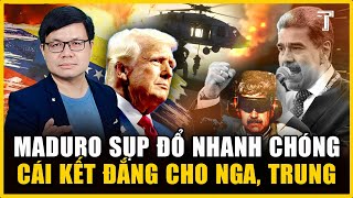 3 GIỜ RUNG CHUYỂN THẾ GIỚI: MỸ BẮT SỐNG MADURO, TRUMP DẰN MẶT NGA, TRUNG, IRAN 
