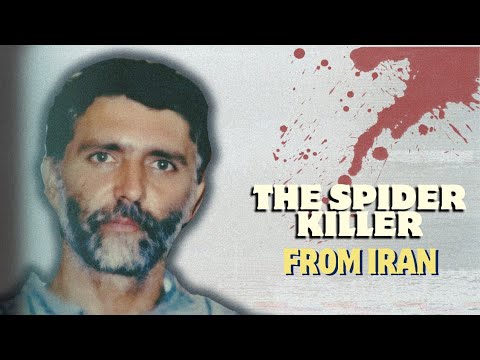 Iranian Serial Killer Saeed Hanaei - The Spider Killer.