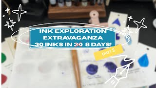 Ink Exploration Extravaganza 30 inks 30 Days Part 2