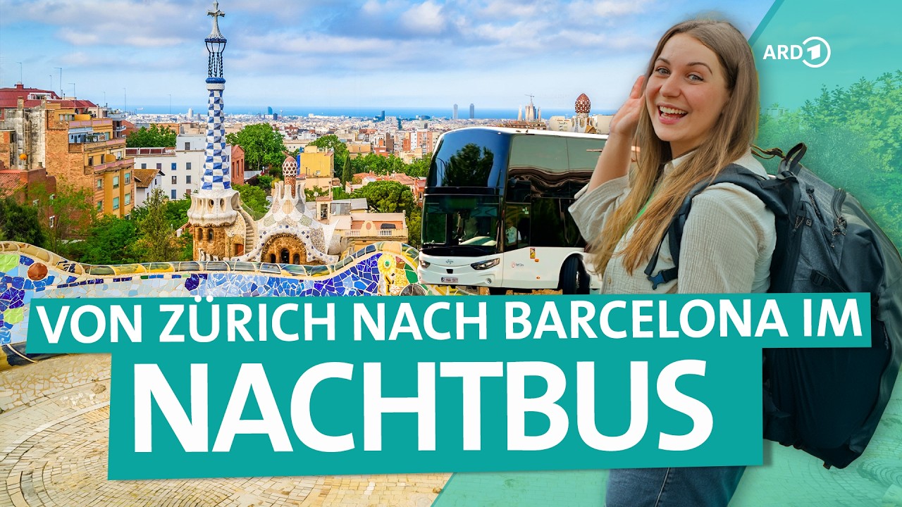 Europas neuer Nachtbus: Von Zürich nach Barcelona | 4K | ARD Reisen