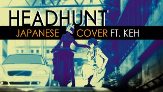 Headhunt | Durarara x2 Shou Opening (Japanese Cover by KEH)