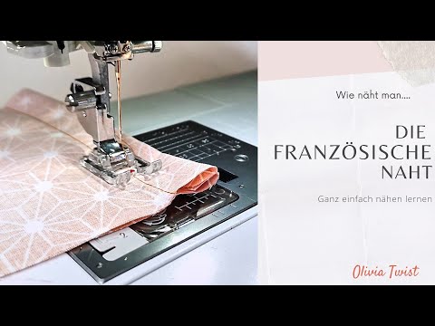 Nahtzugaben versäubern - französische Naht - einfaches Tutorial