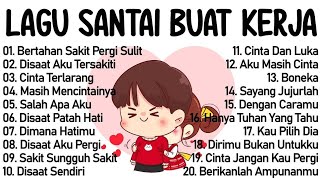 Download lagu Lagu Enak Didengar Saat Santai Dan Kerja || Bagus Untuk Menaikan Mood Kerja Terbaru 2025 mp3