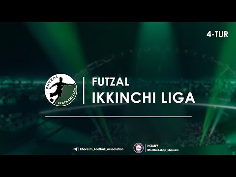 Futzal bo'yicha Ikkinchi liga | 4-tur