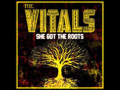 The Vitals - She Got the Roots