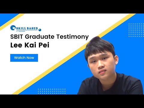 Lee Kai Pei, a SBIT Graduate Testimonial (Length: 2:47)